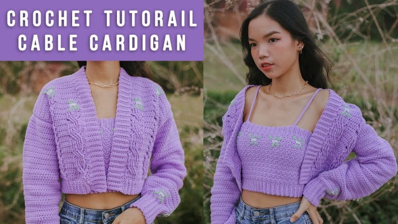 Crochet Cable Cardigan Tutorial