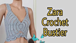 Crochet Zara Bustier